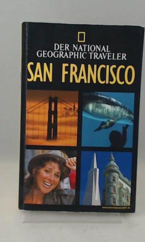 National Geographic Traveler - San Francisco