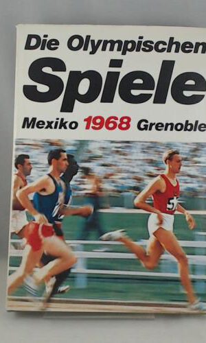 Olympische Spiele 1968, Grenoble, Mexico City