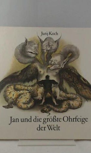 Jurij Koch: Jan und die größte Ohrfeige der Welt