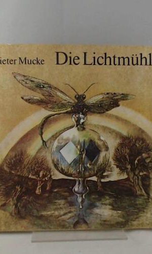 Die Lichtmühle