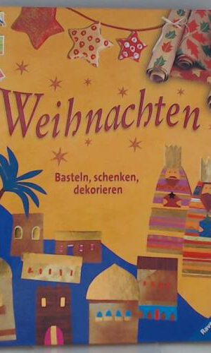 Weihnachten: Basteln, schenken, dekorieren