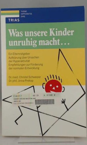 Was unsere Kinder unruhig macht...