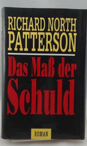 Das Mass der Schuld . Mchn. Bertelsmann oJ. 1.Aufl. 477 S.
