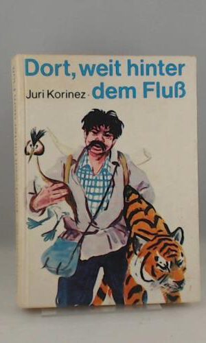 Dort weit hinter dem Fluss