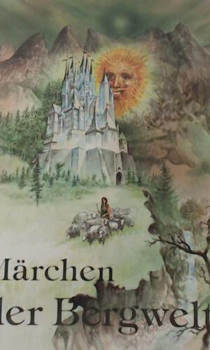 Märchen der Bergwelt
