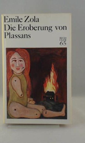 Emile Zola: Die Eroberung von Plassans
