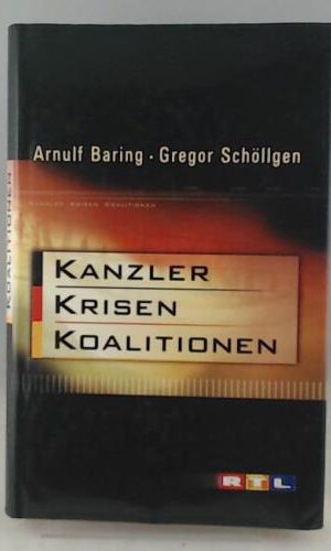 Kanzler Krisen Koalitionen