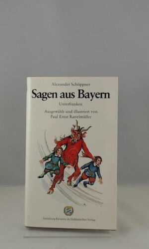Sagen aus Bayern V. Unterfranken