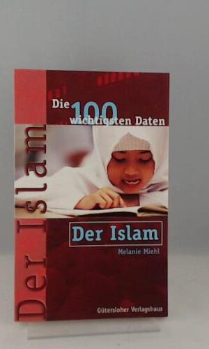 Die 100 wichtigsten Daten, Der Islam