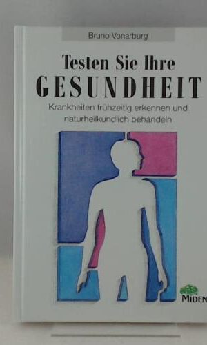 Testen Sie Ihre Gesundheit