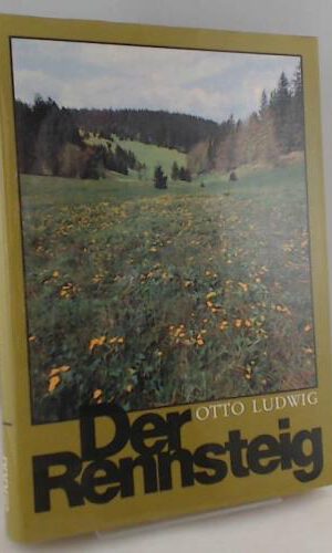 Der Rennsteig. Ein Wanderbuch