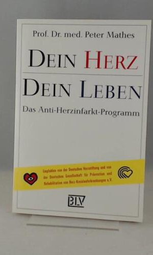 Dein Herz, Dein Leben