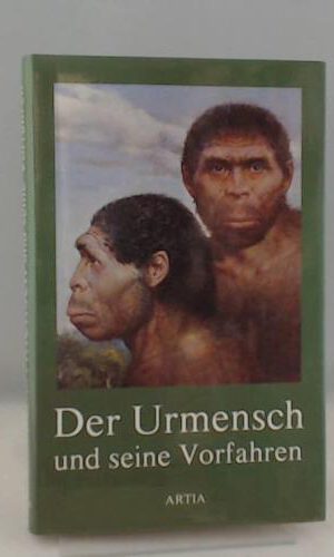 Der Urmensch und seine Vorfahren