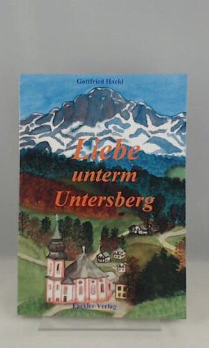 Liebe unterm Untersberg