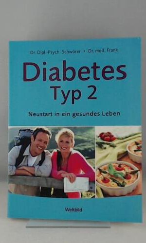 Diabetes Typ 2 - Neustart in ein gesundes Leben
