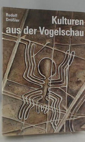 Kulturen aus der Vogelschau : Archäologie im Luftbild.