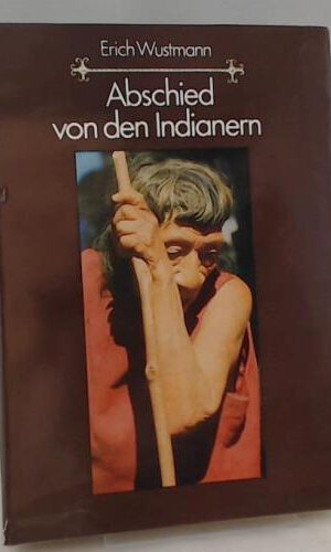 Abschied von den Indianern