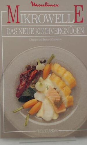 Moulinex Das neue Kochvergnügen - Mikrowelle