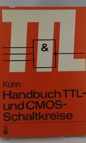 Handbuch TTL- und CMOS-Schaltkreise