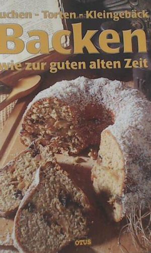 Backen wie zur guten alten Zeit