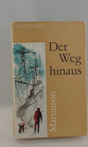 Harry Martinson: Der Weg hinaus
