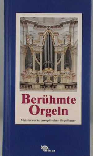 Berühmte Orgeln