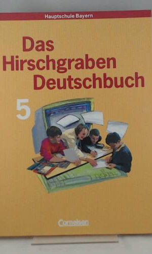 Das Hirschgraben Deutschbuch - Mittelschule Bayern: 5. Jahrgangsstufe - Schülerbuch