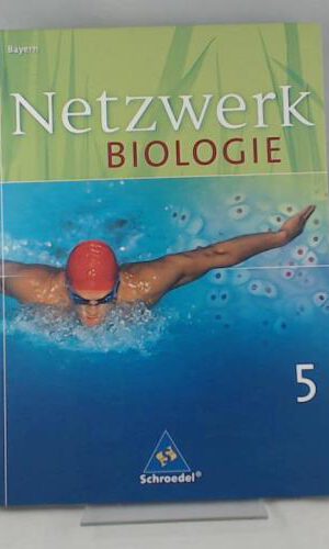 Netzwerk Biologie - Ausgabe 2004 für Bayern: Schülerband 5