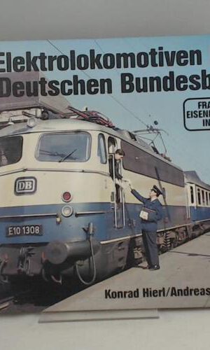 Die Elektrolokomotiven bei der Deutschen Bundesbahn