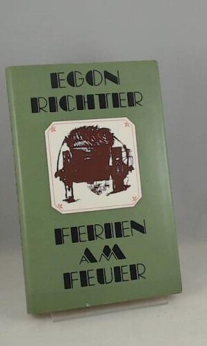 Egon Richter: Ferien am Feuer