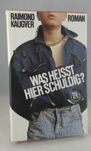 Was heisst hier schuldig?. Roman
