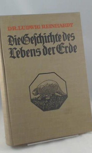 Die Geschichte des Lebens der Erde,mit 437 Abbildungen im Text, 23 zum Teil farbigen Vollbildern, und 14 Stammbäumen, 3. Auflage