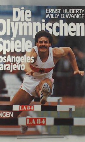 Die Olympischen Spiele - Los Angeles - Sarajevo