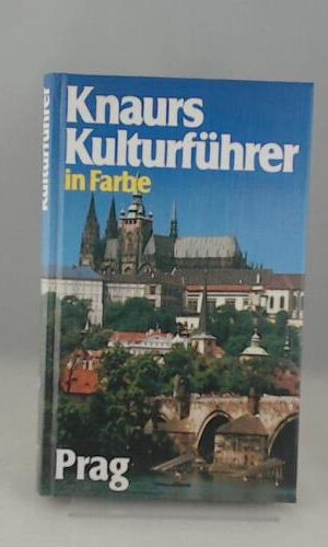 Knaurs Kulturführer in Farbe. Prag
