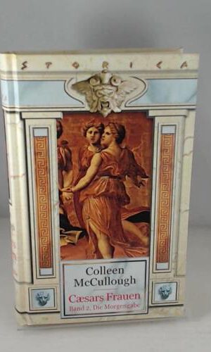 Die Morgengabe (Storica, Caesars Frauen Band 2)