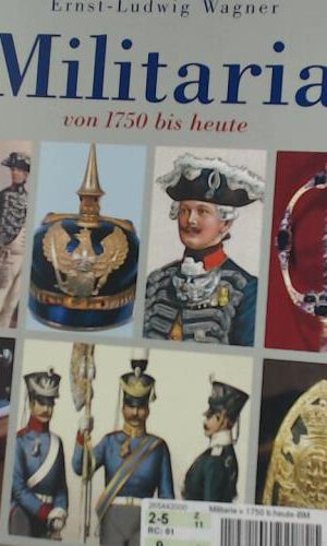 Militaria von 1750 bis heute