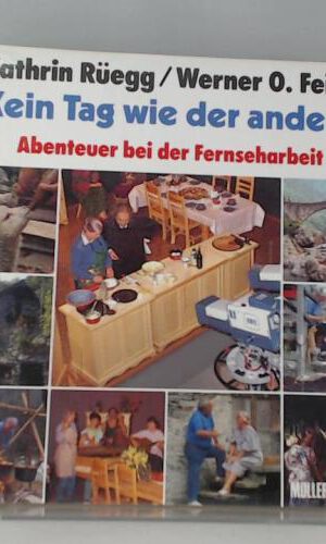 Kein Tag wie der andere