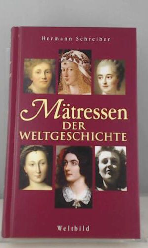 Mätressen der Weltgeschichte