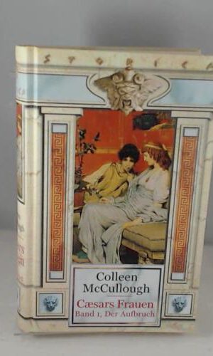 Caesars Frauen, Band 1: Der Aufbruch