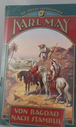 Von Bagdad nach Stambul