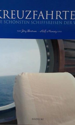 Kreuzfahrten: Die schönsten Schiffsreisen der Welt