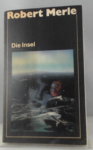 Die Insel. 1. Auflage.