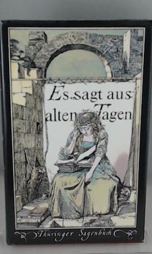 Es sagt aus alten Tagen