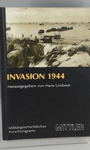Invasion 1944 (Vorträge zur Militärgeschichte)