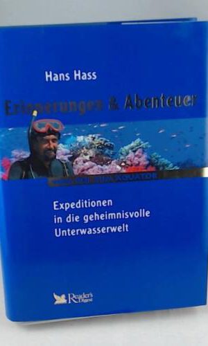 Abenteuer - Expeditionen in die geheimnisvolle Unterwasserwelt (Vom Pol zum Äquator)