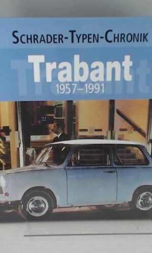 Trabant: 1957-1991