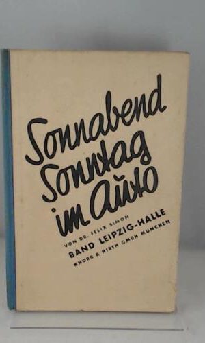 Sonnabend, Sonntag im Auto. Band Leipzig-Halle.