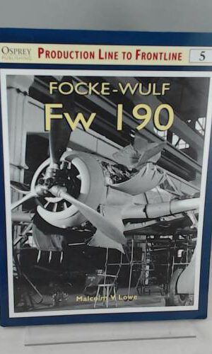 Focke-Wulf Fw 190 (Production Line to Flightline S.)