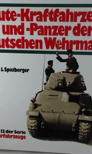 Militärfahrzeuge, Bd.12, Beute-Kraftfahrzeuge und Panzer der deutschen Wehrmacht