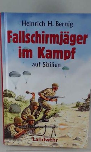 Fallschirmjäger im Kampf auf Sizilien